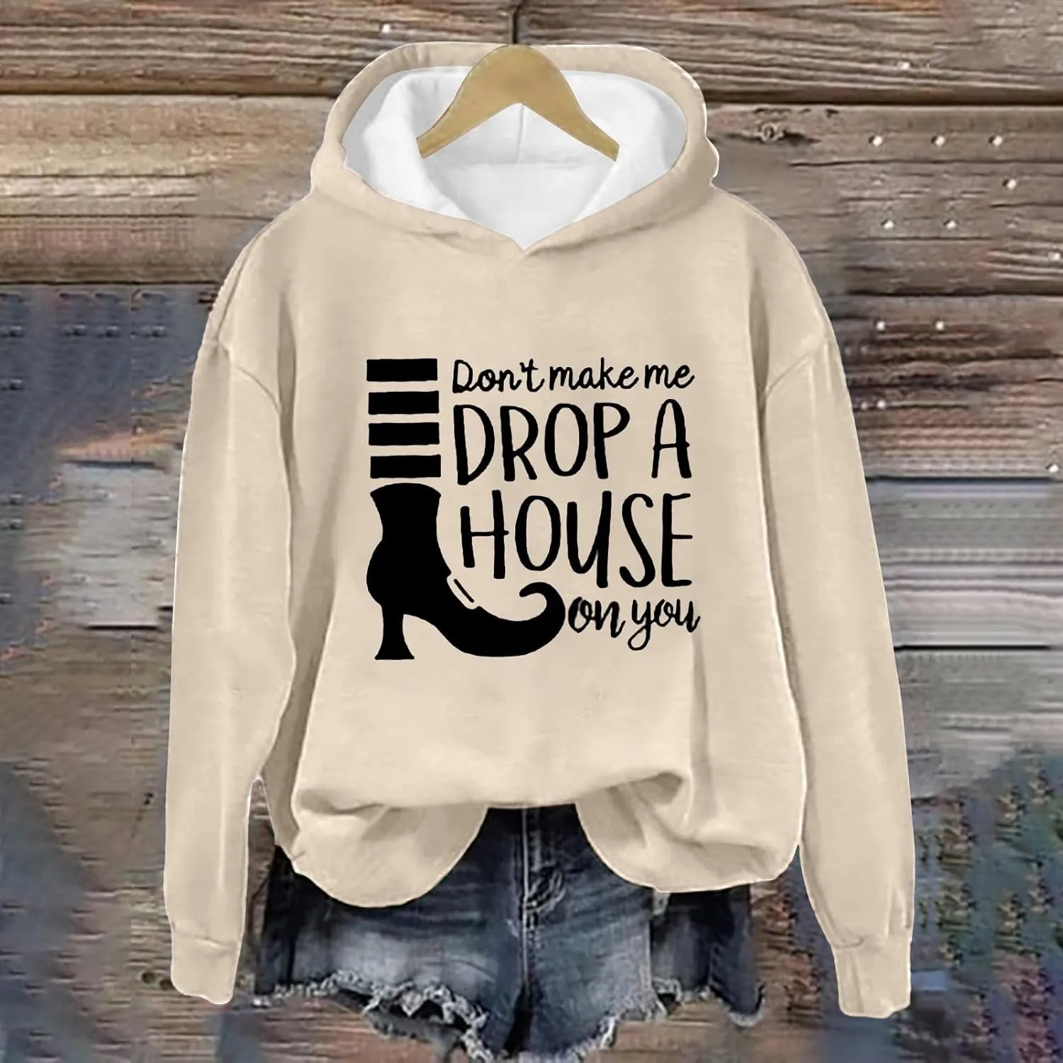 Don't Make Me Drop A House On You Halloween Hoodies Woman Funny Graphic Oversized Pullover Sweatshirts