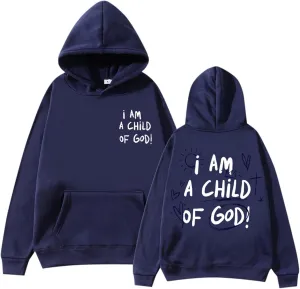 I Am A Child Of God Hoodie Long Sleeve Christian Hoodies Casual Comfortable Drawstring Fashion Pocket Sweatshirt