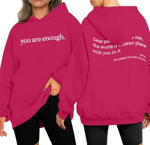 UNIQUEONE You Are Enough Sweatshirt Women Dear Person Behind Me Hoodie Sweatshirt Love Awareness Peace Oversized Pullover
